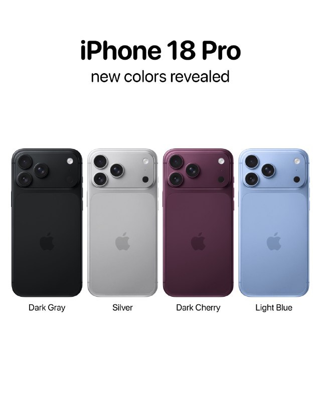 iPhone 18 Pro 曝光四款配色并微调设计苹果 iPhone 18 Pro 系列预计提供浅蓝、深樱桃、银色及深灰四种配色，同步取消现有的「宇宙橙」选项