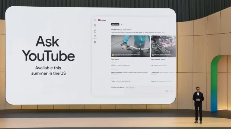 谷歌 I/O 2026 发布 Ask YouTube，将 YouTube 搜索升级为对话式 AI支持用完整句子提问和连续追问，能更精准理解意图并提供结构化视频推荐，目前已向美国 YouTube Premium 用户开放