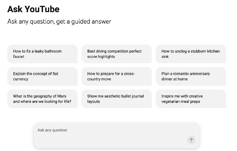 Google 测试 YouTube AI 对话式搜索功能 Ask YouTubeGoogle 正在测试名为“Ask YouTube”的 AI 对话式搜索功能，目前面向美国 18 岁及以上的 YouTube Premium 用户开放