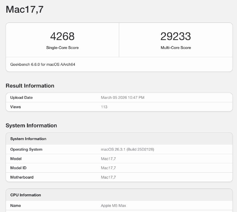 ↩️🖼 🍏 Geekbench 6 出现 M5 Max 跑分记录，单核成绩超过其他消费级 PC 处理器，多核成绩高于 M3 Ultra科技圈🎗在花频道📮:🍏 苹果发布 M5 Pro 和 M5 Max 芯片 为 MacBook Pro 专业工作流提供强劲动力，新款 MacBook Air 搭载 M5 芯片 苹果今日宣布推出 M5 Pro 和 M5 Max 芯片，这是全球最先进的专业笔记本电脑芯片，将为新款 MacBook Pro 提供动力