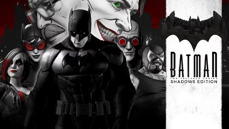 🖼 Epic喜加二：Epic喜加二：《The Telltale Batman Shadows Edition》免费领取：