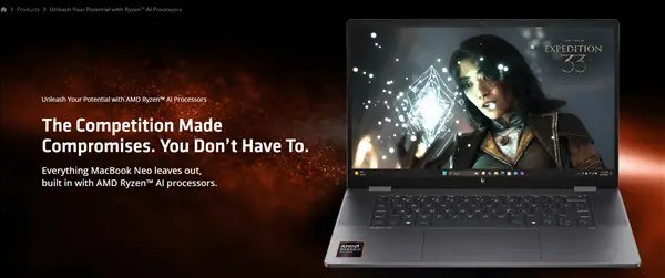 AMD：MacBook Neo笔记本舍弃的一切 我们都能给寂已久的Windows与macOS平台之争，近日被AMD以一种出人意料的方式重新点燃