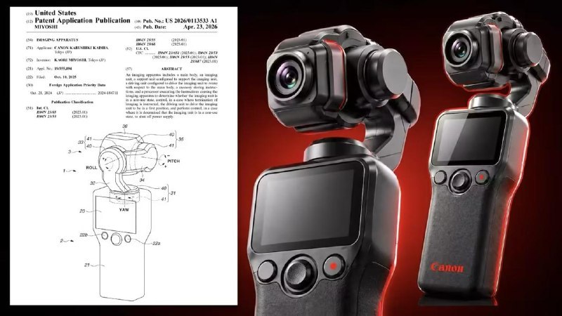 迎战大疆 Pocket 4、影石 Insta360 Luna，佳能云台相机专利公布佳能公布了一项云台相机专利，准备跟大疆 Pocket 4 和影石 Insta360 Luna 正面竞争，主打智能电源管理和自动折叠设计 