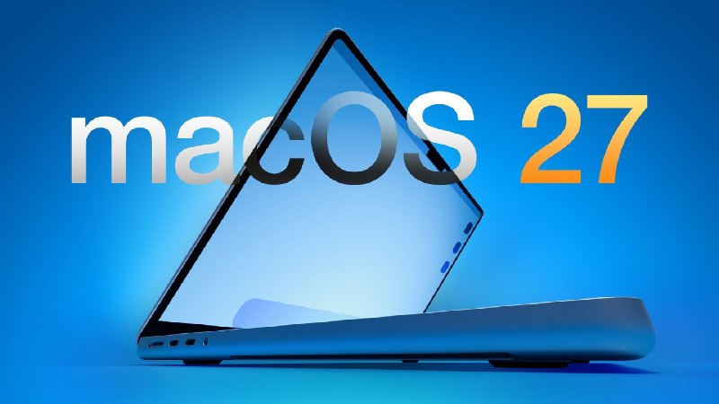 苹果macOS 27将彻底放弃Intel Mac早在去年的WWDC 2025开发者大会期间，苹果就已宣布， macOS 26 Tahoe将是最后一个支持Intel处理器的版本